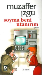 SOYMA BENİ UTANIRIM #1