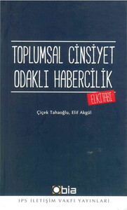 TOPLUMSAL CİNSİYET ODAKLI HABERCİLİK #1