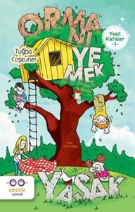 ORMANI YEMEK YASAK     YEŞİL KAFALAR 1 #1