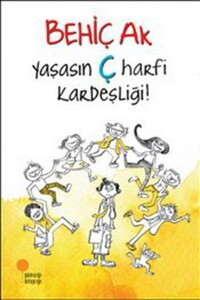 YAŞASIN Ç HARFİNİN KARDEŞLİĞİ #1