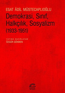 DEMOKRASİ SINIF HALKÇILIK SOSYALİZM 1933-1951 #1
