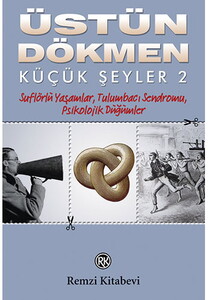KÜÇÜK ŞEYLER 2_SÜFLÖRLÜ YAŞAMLAR #1