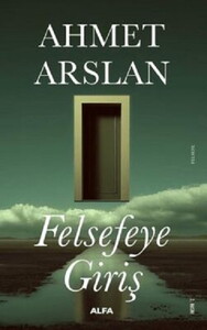 FELSEFEYE GİRİŞ #1