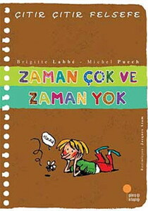 ÇITIR FELSEFE ZAMAN ÇOK VE ZAMAN YOK #1
