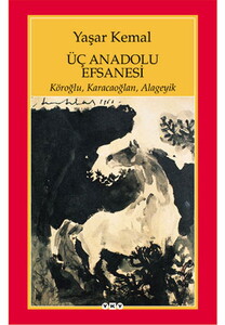 ÜÇ ANADOLU EFSANESİ #1